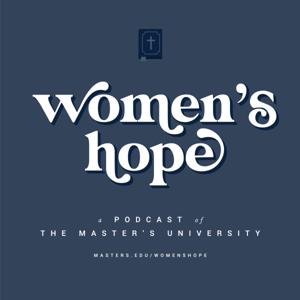 The Women's Hope Podcast by Kimberly Cummings and Dr. Shelbi Cullen