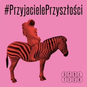 #PrzyjacielePrzyszłości