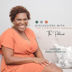 Discussions With The Corporate Doula