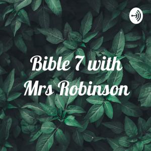 Bible 7 with Mrs Robinson