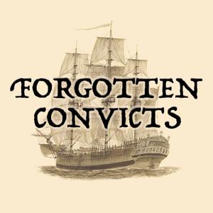 The Forgotten Convicts Podcast