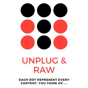 Unplug & Raw