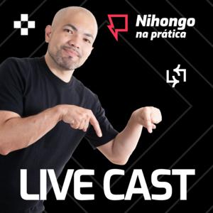 LiveCast - Nihongo na Prática