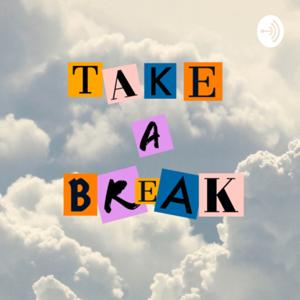 Take a Break