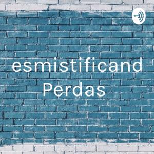 Desmistificando Perdas