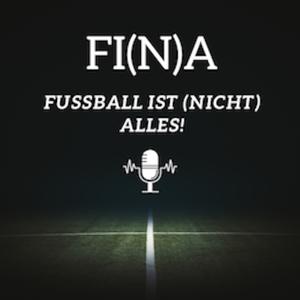 Fußball ist (nicht) alles  FI(N)A