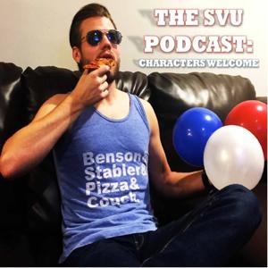The SVU Podcast: Characters Welcome