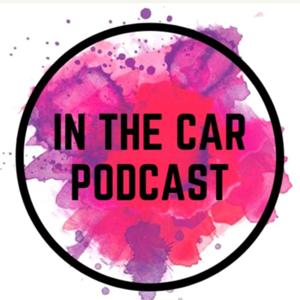 In The Car Podcast