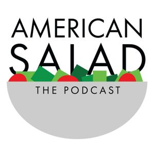 American Salad: The Podcast