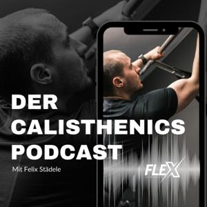 Der Calisthenics Podcast by Felix Städele