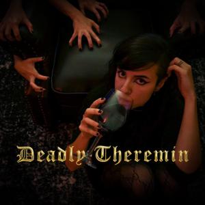 Deadly Theremin