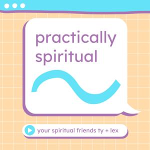 Practically Spiritual