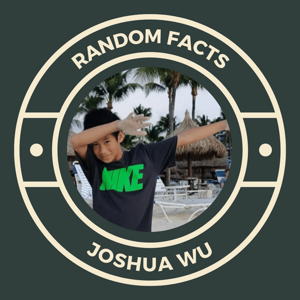 Random Facts by Joshua Wu