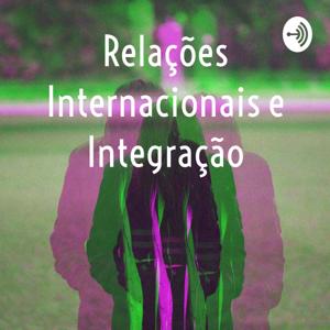 Relações Internacionais e Integração