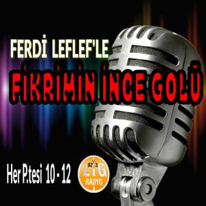 Ferdi Leflef'le Fikrimin İnce Golü - Podcast - Lig Radyo