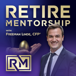 RetireMentorship with Freeman Linde, CFP®