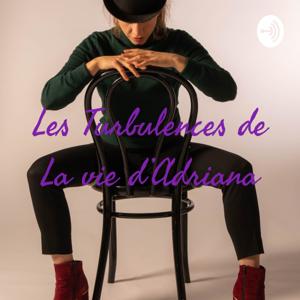 Les Turbulences de La vie d'Adriana