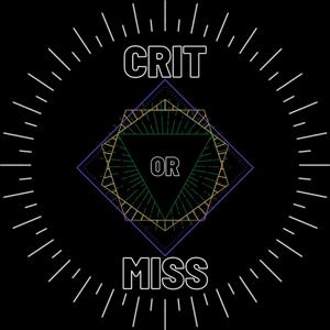 Crit or Miss