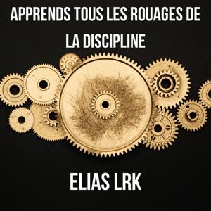 Les leçons de discipline de Elias LRK