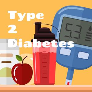 Type 2 Diabetes: What do I do? by Carolyn Winn