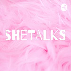 SheTALKS