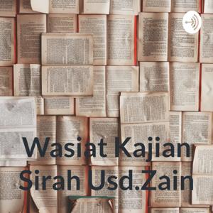 Wasiat Kajian Sirah Usd.Zain