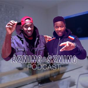 Rzning & Szning Podcast