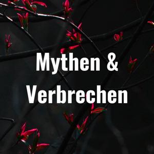 Mythen & Verbrechen