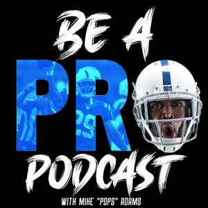 BE A PRO PODCAST