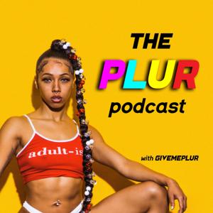 The PLUR Podcast