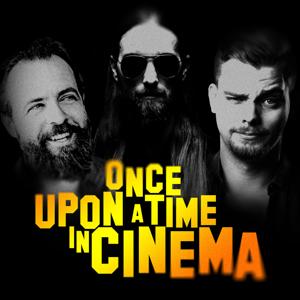 Once upon a Time in Cinema - Der Filmpodcast!