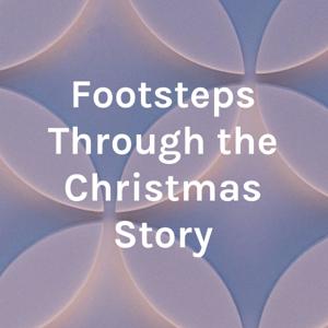 Footsteps Through the Christmas Story