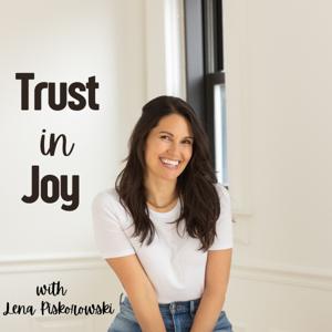 Trust in Joy