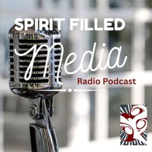 Spirit Filled Radio & Podcast