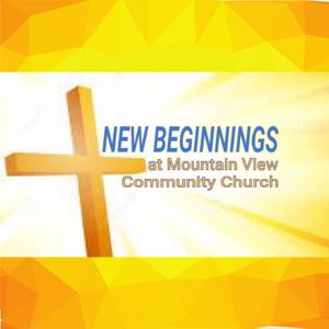 New Beginnings at Mountain View Community Church