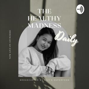 The Healthy Madness Daily