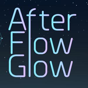 The After Flow Glow Podcast