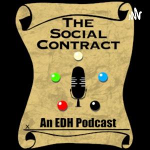 EDH Social Contract: A Magic The Gathering Commander Podcast by Mike Almond and Alex Lapp