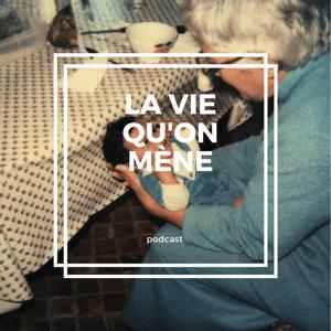 LA VIE QU'ON MÈNE