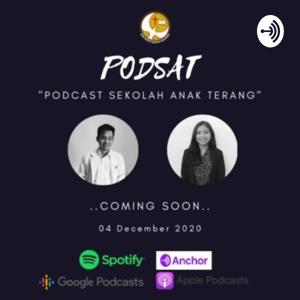 PODSAT "Podcast Sekolah Anak Terang"