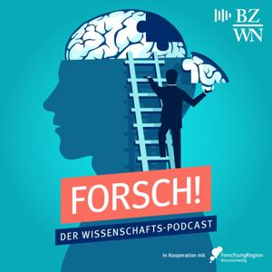 Forsch! Wissenschaft im Gespräch - von Braunschweiger Zeitung und ForschungRegion Braunschweig