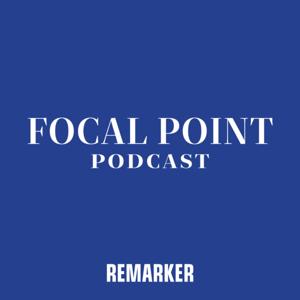 Focal Point Podcast