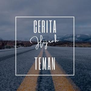 Cerita Hijrah Teman