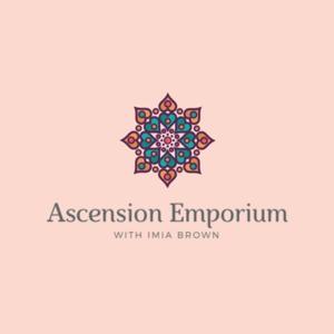 Ascension Emporium With Imia D. Brown