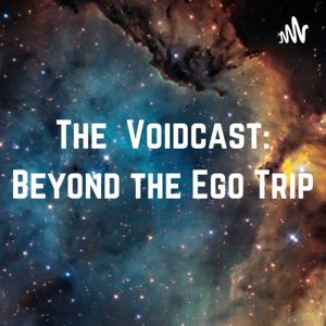 Void Cast: Beyond the Ego