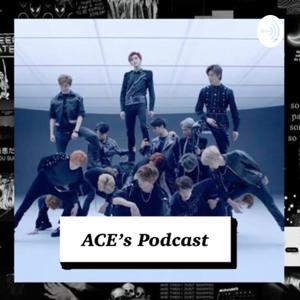 ACE’s Podcast✨