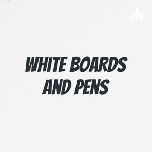 Whiteboards and Pens