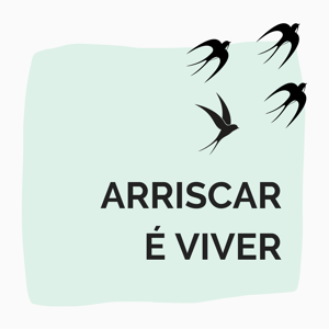 Arriscar é Viver