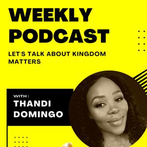 Kingdom Matters with Coach Thandi