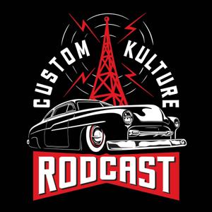 Custom Kulture Rodcast